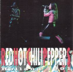 Red Hot Chili Peppers : Holland 1991